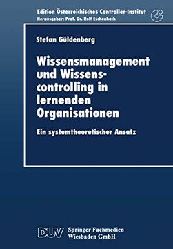 portada Wissensmanagement und Wissenscontrolling in Lernenden Organisationen: Ein Systemtheoretischer Ansatz (en Alemán)