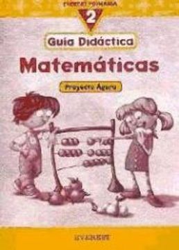 portada Matemáticas 2º Primaria. Proyecto Ágora. Guía Didáctica: Guía Didáctica: Educación Primaria