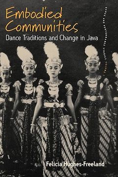 portada embodied communities: dance traditions and change in java (en Inglés)