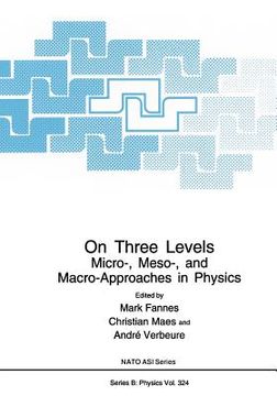 portada On Three Levels: Micro-, Meso-, and Macro-Approaches in Physics (en Inglés)