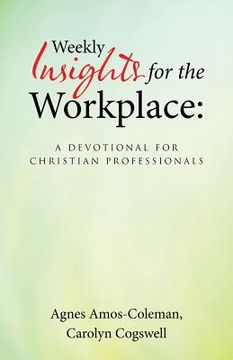 portada Weekly Insights for the Workplace: A Devotional for Christian Professionals (en Inglés)