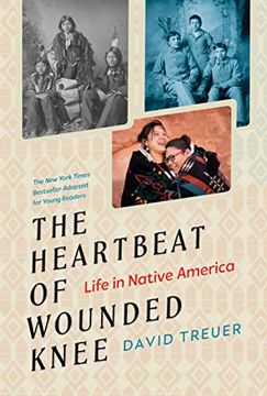 portada The Heartbeat of Wounded Knee (Young Readers Adaptation): Life in Native America (en Inglés)
