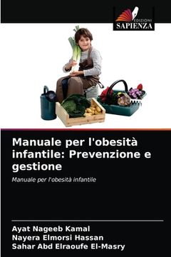 portada Manuale per l'obesità infantile: Prevenzione e gestione (en Italiano)
