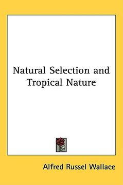 portada natural selection and tropical nature (en Inglés)