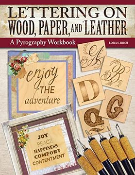 portada Lettering on Wood, Paper and Leather: A Pyrography Workbook (Fox Chapel Publishing) Woodburning 10 Alphabets in Capitals, Lowercase, and Symbols, 6 Projects, Tips and Tricks, Sizing Guidance, and More (in English)