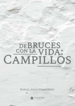 portada De Bruces con la Vida: Campillos (in Spanish)