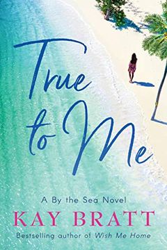 portada True to me (a by the sea Novel) (in English)