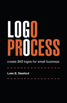 portada Logo Process: create BIG logos for small business (en Inglés)