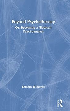 portada Beyond Psychotherapy: On Becoming a (Radical) Psychoanalyst (in English)