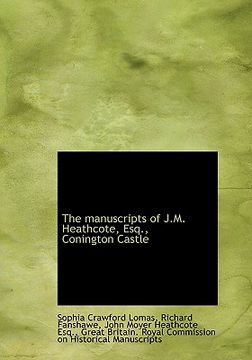 portada the manuscripts of j.m. heathcote, esq., conington castle