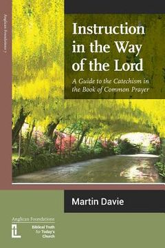 portada Instruction in the Way of the Lord: A Guide to the Catechism in the Book of Common Prayer 