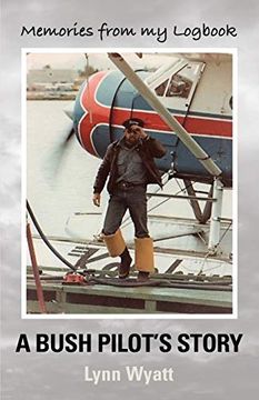 portada Memories From my Logbook: A Bush Pilot's Story (en Inglés)