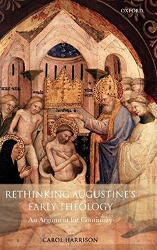 portada Rethinking Augustine's Early Theology: An Argument for Continuity (in English)