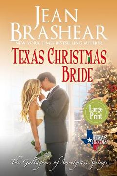 portada Texas Christmas Bride (Large Print Edition): The Gallaghers of Sweetgrass Springs 