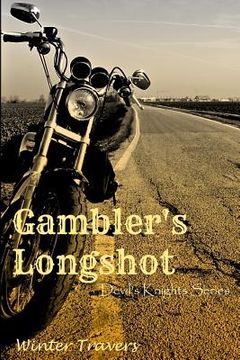portada Gambler's Longshot: Devil's Knights Series (en Inglés)