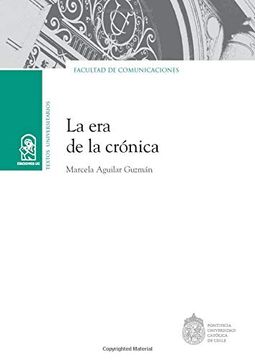 portada La era de la Crónica (in Spanish)