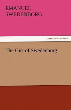 portada the gist of swedenborg (en Inglés)