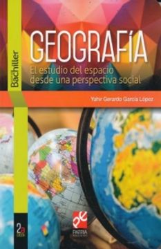 portada GEOGRAFIA EL ESTUDIO DEL ESPACIO DESDE UNA PERSPECTIVA SOCIAL. SERIE BACHILLER / 2 ED.