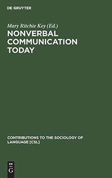 portada Nonverbal Communication Today (Contributions to the Sociology of Language [Csl]) (in English)