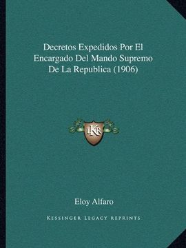 portada Decretos Expedidos por el Encargado del Mando Supremo de la Republica (1906)