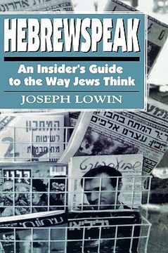portada hebrewspeak: an insider's guide to the way jews think