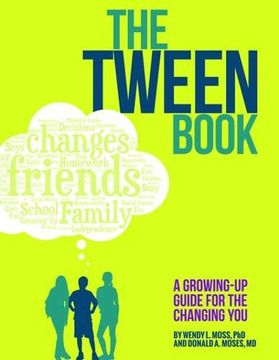 portada The Tween Book: A Growing-Up Guide for the Changing You