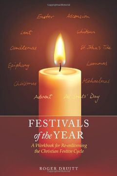 portada Festivals of the Year: A Workbook for Re-Enlivening the Christian Festive Cycle