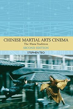 portada Chinese Martial Arts Cinema: The Wuxia Tradition (Traditions in World Cinema) (in English)