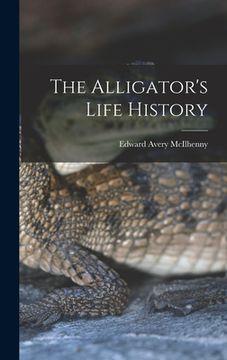 portada The Alligator's Life History