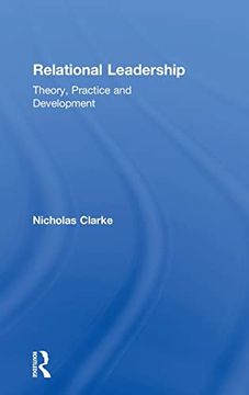 portada Relational Leadership: Theory, Practice and Development 