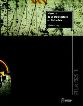 portada Historia de la Arquitectura en Colombia. Pilares 1