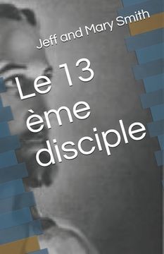 portada Le 13 ème disciple (en Francés)