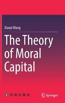 portada The Theory of Moral Capital (en Inglés)