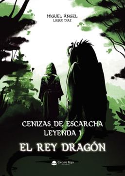 portada Cenizas de Escarcha Leyenda I: El Rey Dragón