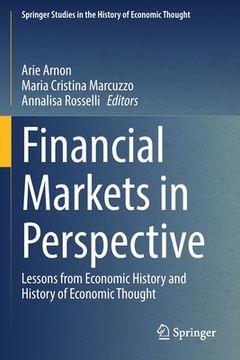 portada Financial Markets in Perspective: Lessons from Economic History and History of Economic Thought (en Inglés)