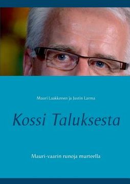 portada Kossi Taluksesta: Mauri-vaarin runoja murteella (en Finlandés)