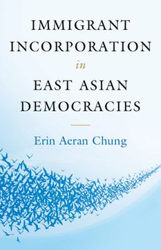 portada Immigrant Incorporation in East Asian Democracies (en Inglés)