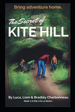 portada The Secret of Kite Hill: Do you know who lives under your neighborhood? (en Inglés)