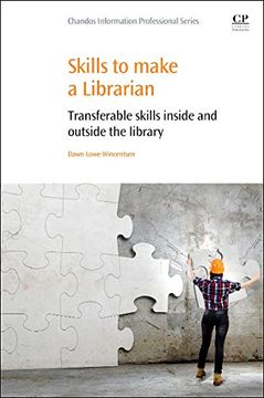 portada Skills to Make a Librarian: Transferable Skills Inside and Outside the Library (en Inglés)