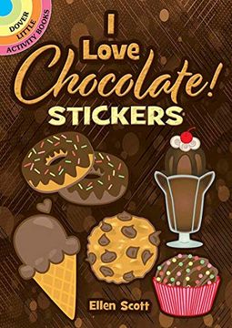 portada I Love Chocolate! Stickers (Little Activity Books) (in English)