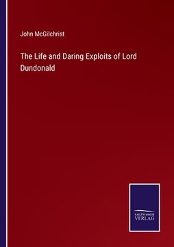 portada The Life and Daring Exploits of Lord Dundonald