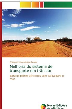 portada Melhoria do Sistema de Transporte em Trânsito: Para os Países Africanos sem Saída Para o mar (in Portuguese)