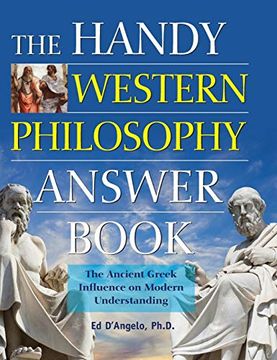 portada The Handy Western Philosophy Answer Book: The Ancient Greek Influence on Modern Understanding (Handy Answer Book) (en Inglés)