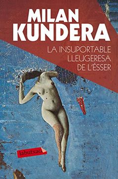 La insuportable lleugeresa de l'ésser (LB)