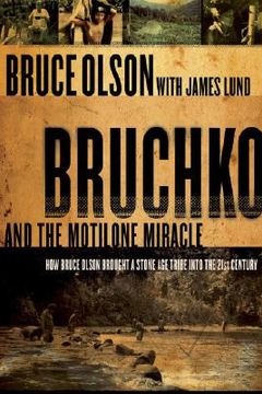 Bruchko and the Motilone Miracle 