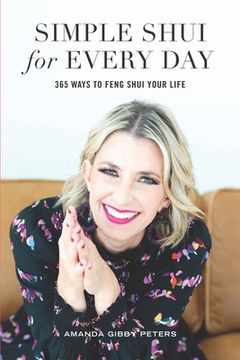 portada Simple Shui for Every Day: 365 Ways to Feng Shui Your Life (in English)