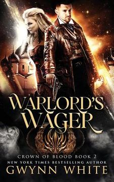 portada Warlord's Wager: A Steampunk Fantasy In The Crown Of Blood Series: Book Two (en Inglés)