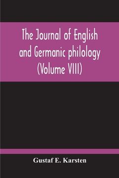 portada The Journal Of English And Germanic Philology (Volume VIII) (en Inglés)