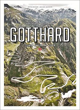 portada Porsche Drive - Pass Portrait - Gotthard: Schweiz - Switzerland - 2106 m (en Inglés)