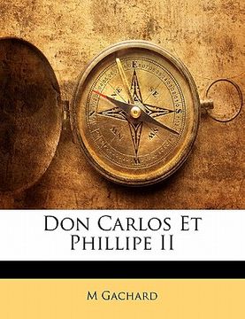 portada Don Carlos Et Phillipe II (en Francés)